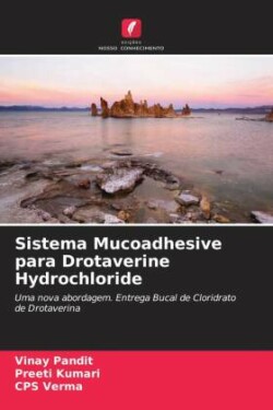 Sistema Mucoadhesive para Drotaverine Hydrochloride