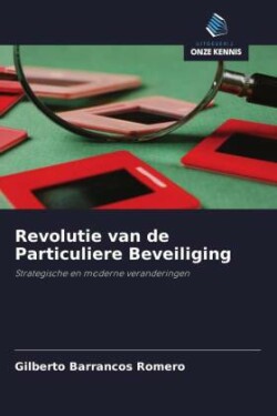Revolutie van de Particuliere Beveiliging