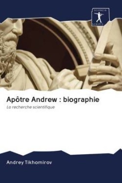 Apôtre Andrew : biographie