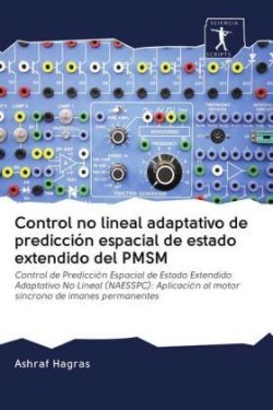 Control no lineal adaptativo de predicción espacial de estado extendido del PMSM