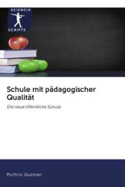 Schule mit pädagogischer Qualität