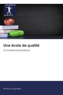 Une école de qualité