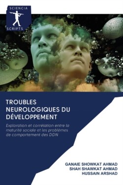 Troubles neurologiques du développement