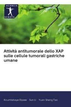 Attività antitumorale dello XAP sulle cellule tumorali gastriche umane