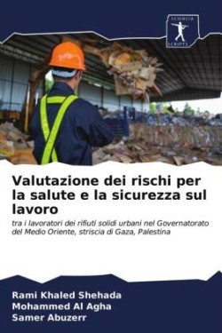 Valutazione dei rischi per la salute e la sicurezza sul lavoro