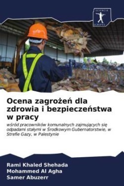 Ocena zagrożeń dla zdrowia i bezpieczeństwa w pracy