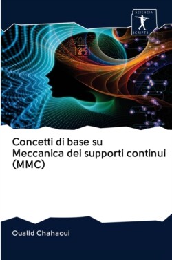 Concetti di base su Meccanica dei supporti continui (MMC)