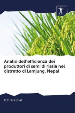Analisi dell'efficienza dei produttori di semi di risaia nel distretto di Lamjung, Nepal