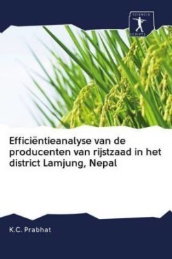 Efficiëntieanalyse van de producenten van rijstzaad in het district Lamjung, Nepal