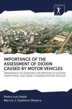 Importance of the Assessment of Dioxin Caused by Motor Vehicles