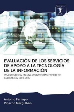 Evaluación de Los Servicios de Apoyo a la Tecnología de la Información