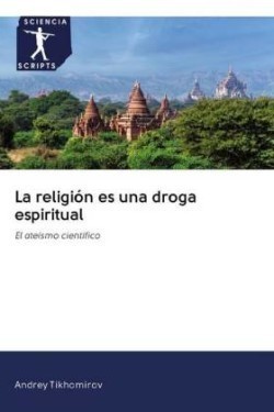 La religión es una droga espiritual