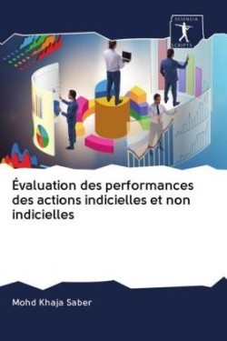 Évaluation des performances des actions indicielles et non indicielles