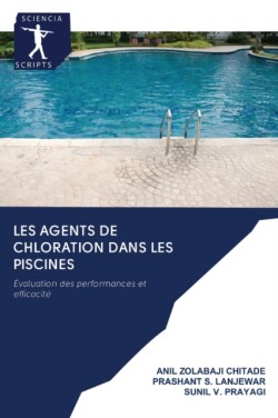 Les Agents de Chloration Dans Les Piscines