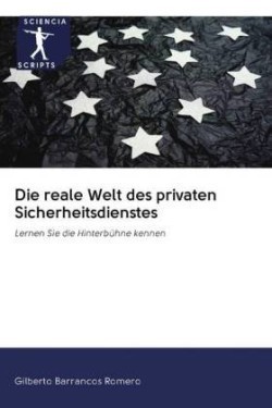 reale Welt des privaten Sicherheitsdienstes