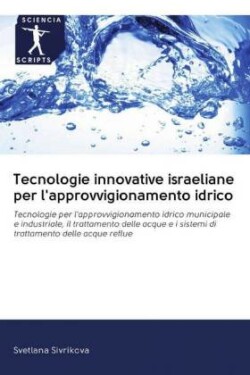 Tecnologie innovative israeliane per l'approvvigionamento idrico