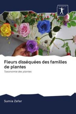 Fleurs disséquées des familles de plantes