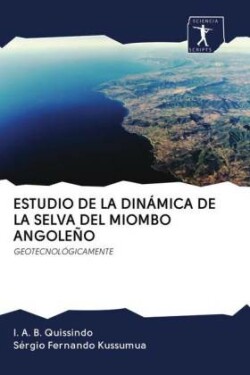 ESTUDIO DE LA DINÁMICA DE LA SELVA DEL MIOMBO ANGOLEÑO