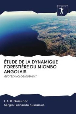 ÉTUDE DE LA DYNAMIQUE FORESTIÈRE DU MIOMBO ANGOLAIS