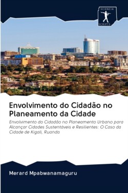 Envolvimento do Cidadão no Planeamento da Cidade