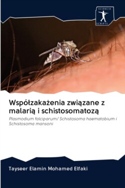 Wspólzakażenia związane z malarią i schistosomatozą