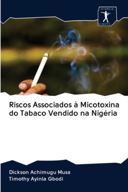 Riscos Associados à Micotoxina do Tabaco Vendido na Nigéria