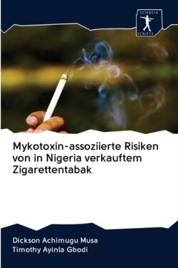 Mykotoxin-assoziierte Risiken von in Nigeria verkauftem Zigarettentabak