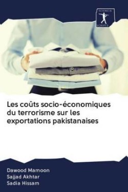 Les coûts socio-économiques du terrorisme sur les exportations pakistanaises