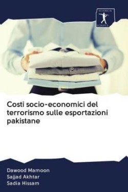 Costi socio-economici del terrorismo sulle esportazioni pakistane