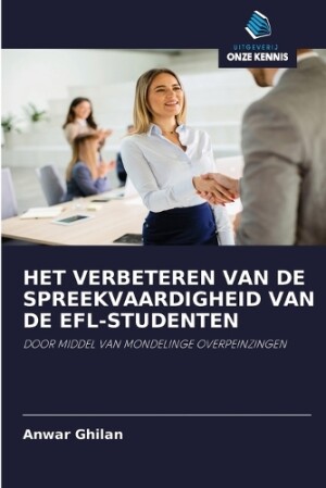 Het Verbeteren Van de Spreekvaardigheid Van de Efl-Studenten