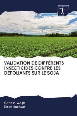 Validation de Différents Insecticides Contre Les Défoliants Sur Le Soja