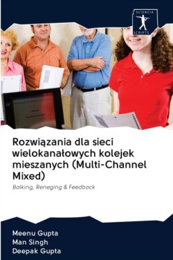 Rozwiązania dla sieci wielokanalowych kolejek mieszanych (Multi-Channel Mixed)