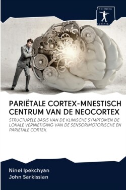 Pariëtale Cortex-Mnestisch Centrum Van de Neocortex
