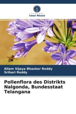 Pollenflora des Distrikts Nalgonda, Bundesstaat Telangana
