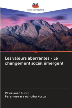 Les valeurs aberrantes - Le changement social émergent