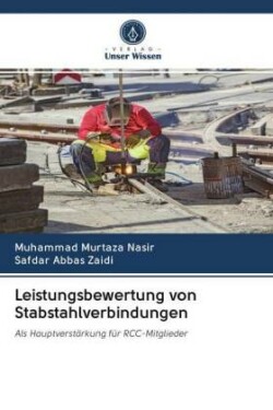 Leistungsbewertung von Stabstahlverbindungen