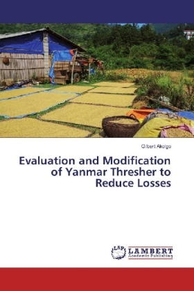 Evaluation and Modification of Yanmar Thresher to Reduce Losses