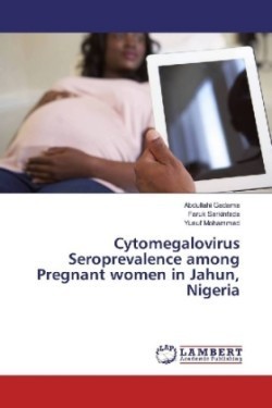 Cytomegalovirus Seroprevalence among Pregnant women in Jahun, Nigeria