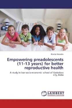 Empowering preadolescents (11-13 years) for better reproductive health