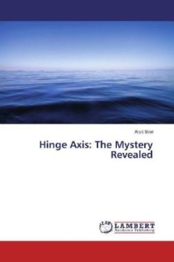 Hinge Axis: The Mystery Revealed