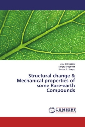 Structural change & Mechanical properties of some Rare-earth Compounds