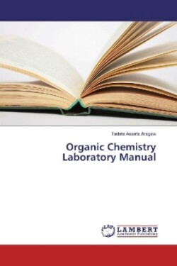 Organic Chemistry Laboratory Manual