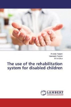 The use of the rehabilitation system for disabled children