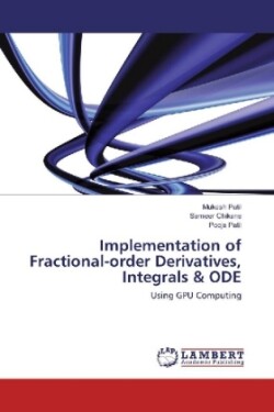 Implementation of Fractional-order Derivatives, Integrals & ODE