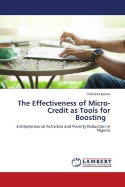 The Effectiveness of Micro-Credit as Tools for Boosting