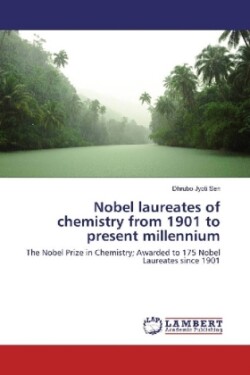 Nobel laureates of chemistry from 1901 to present millennium