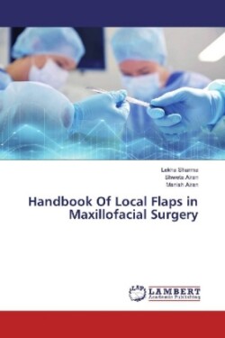 Handbook Of Local Flaps in Maxillofacial Surgery