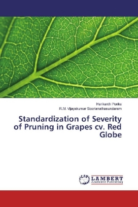 Standardization of Severity of Pruning in Grapes cv. Red Globe