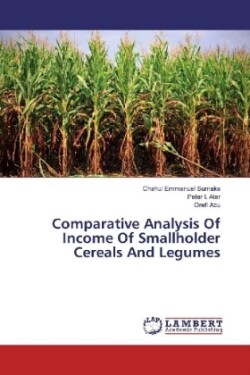 Comparative Analysis Of Income Of Smallholder Cereals And Legumes