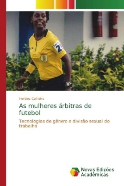 As mulheres árbitras de futebol